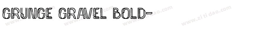 Grunge Gravel Bold字体转换